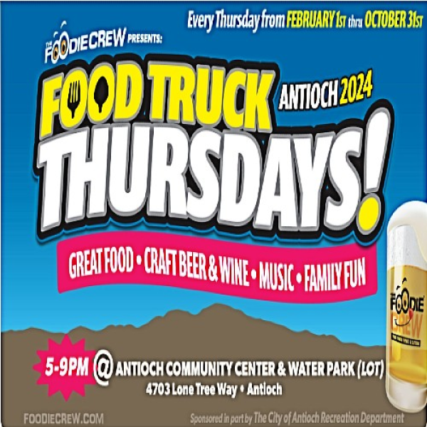 FOOD TRUCKS THURSDAYS, Antioch Event Calendar Contra Costa Live