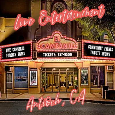 EL Campanil Theatre-Live Entertainment, Antioch